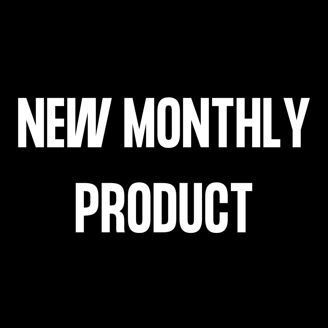 New Monthly Product